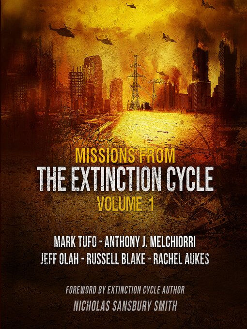 Title details for Missions from the Extinction Cycle, Volume 1 by Nicholas Sansbury Smith - Available